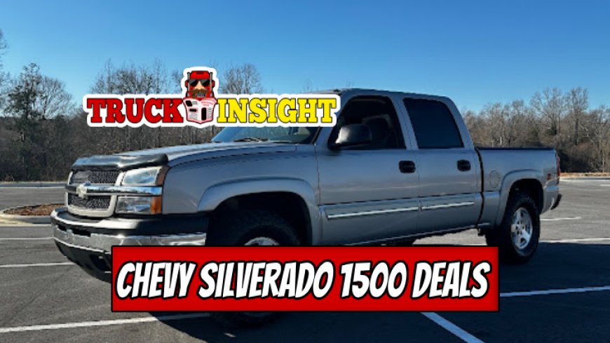 Top 10 2005 Chevy Silverado 1500 Deals