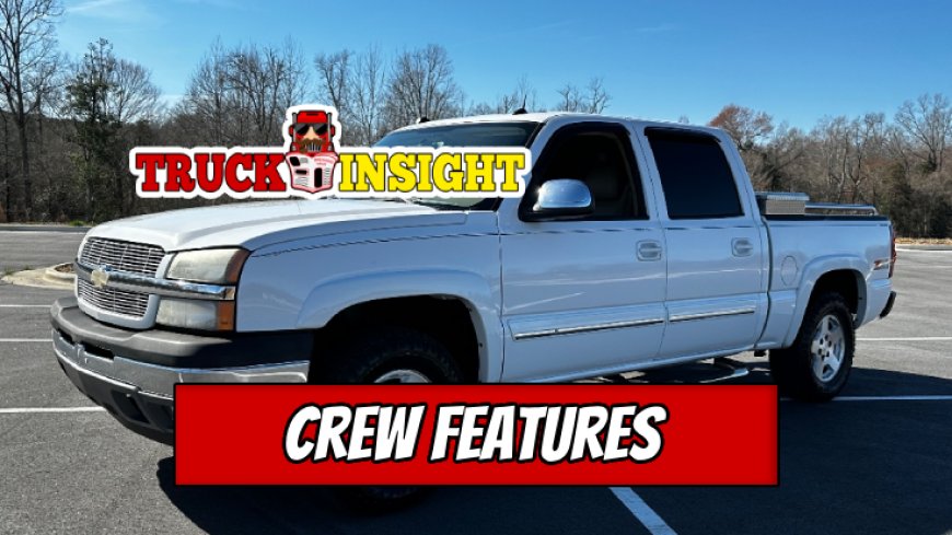 Top 10 Features of 2005 Chevrolet Silverado Crew Cab