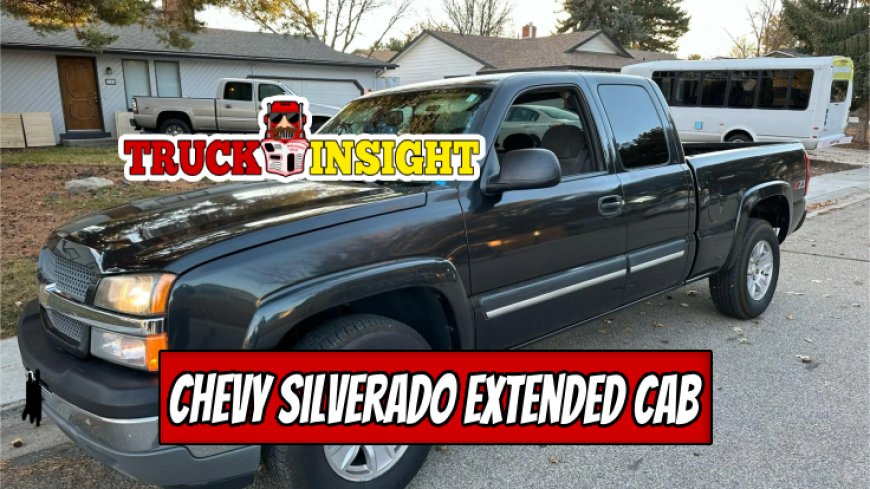 Top 10 2005 Chevy Silverado Extended Cab Features